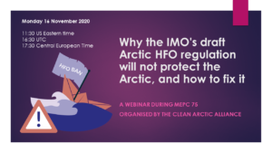 Webinar: Why the IMO's draft Arctic HFO regulation will not protect the Arctic, and how to fix it