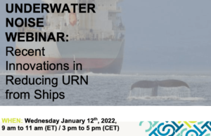 Underwater Noise Webinar: Recent Innovations in Reducing URN from Ships