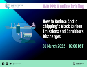 PPR 9 briefing: How to Reduce Arctic Shipping’s Black Carbon Emissions and Scrubbers Discharges