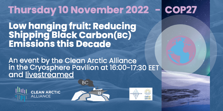 COP27 Side Event: Low Hanging Fruit - Reducing Shipping Black Carbon Emissions This Decade