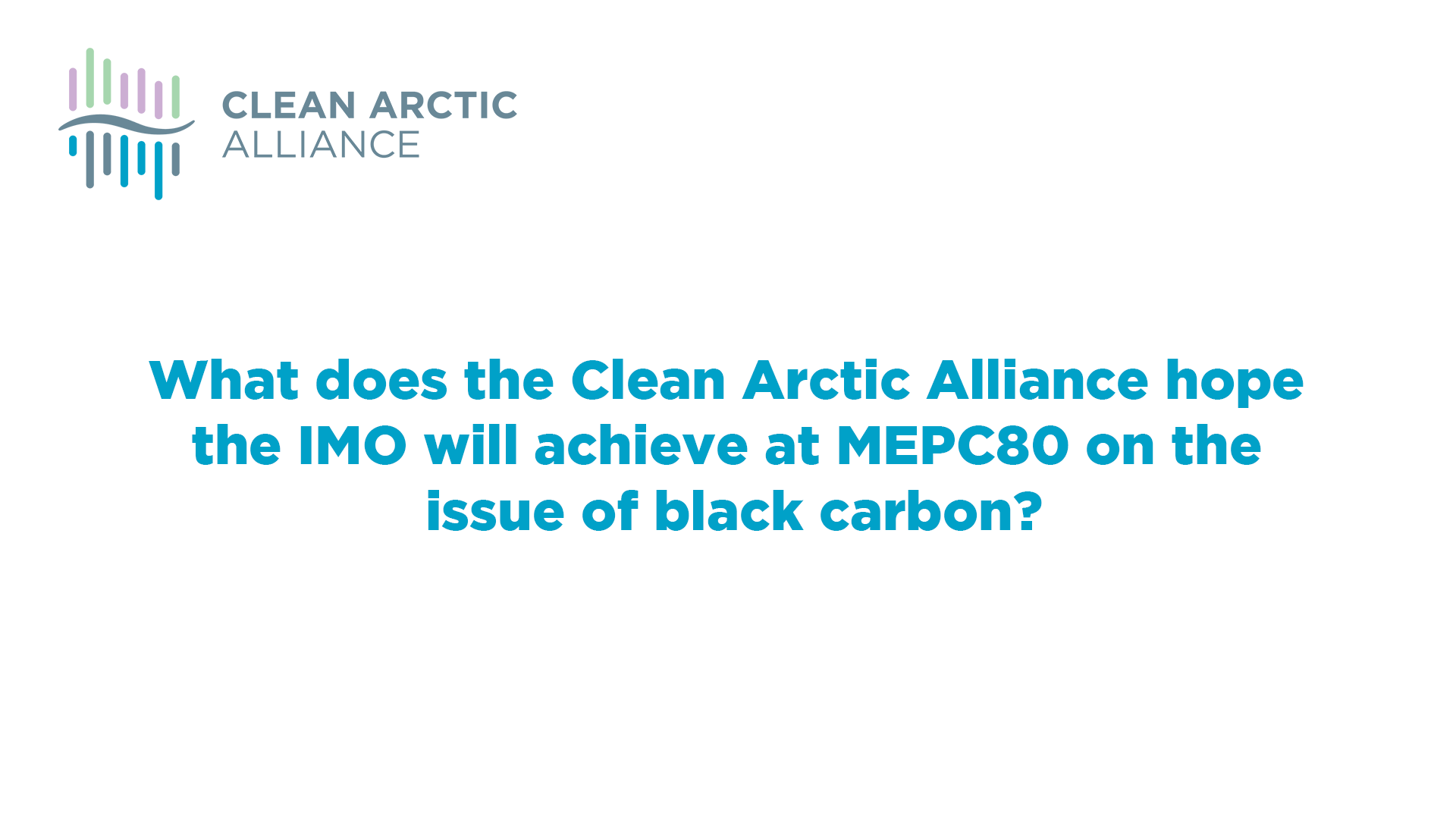 What does the Clean Arctic Alliance hope the IMO will achieve at MEPC80 on the issue of black carbon?