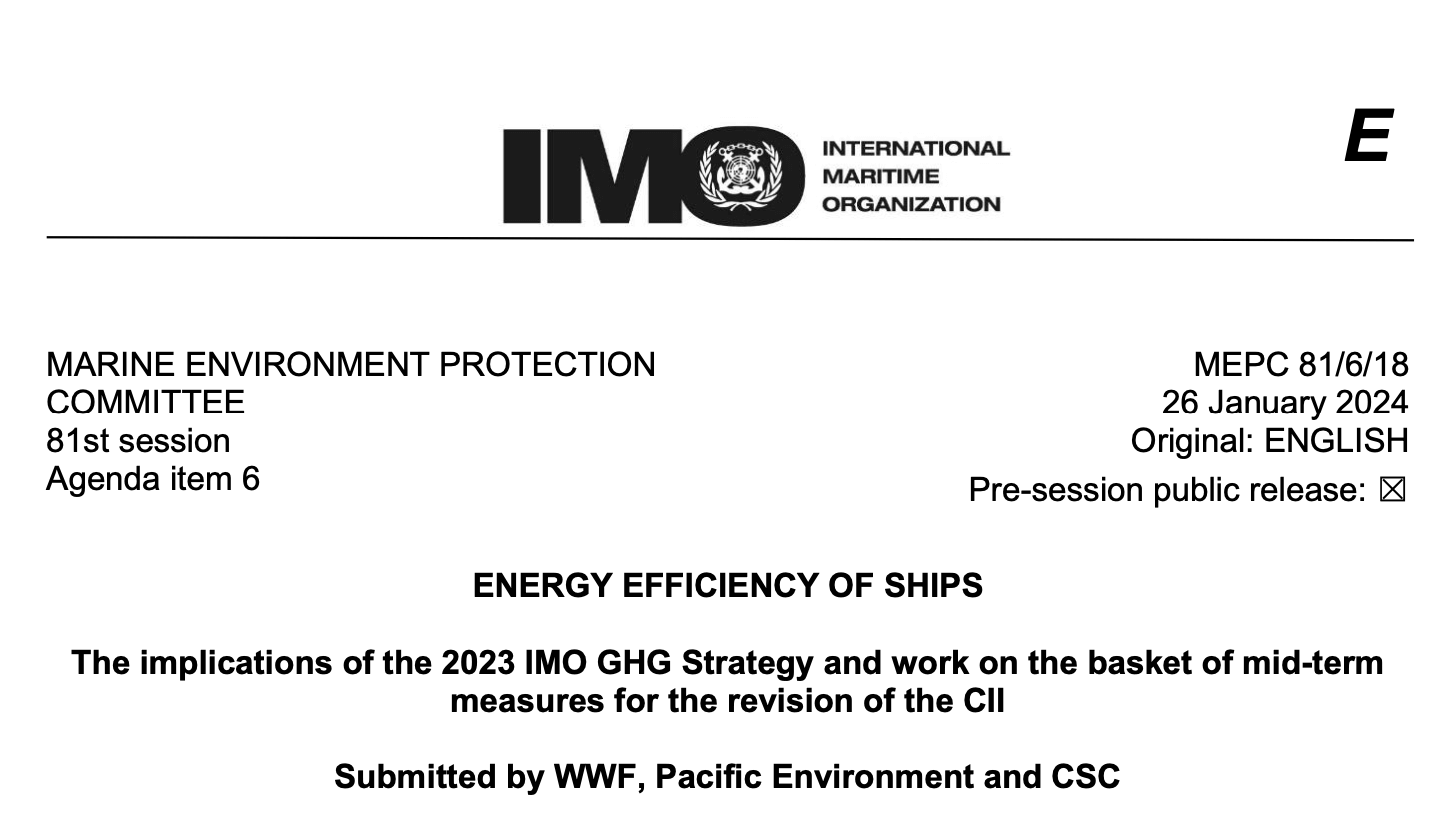 MEPC 81/6/18: Energy Efficiency of Ships: The implications of the 2023 IMO GHG Strategy and work on the basket of mid-term measures for the revision of the CII