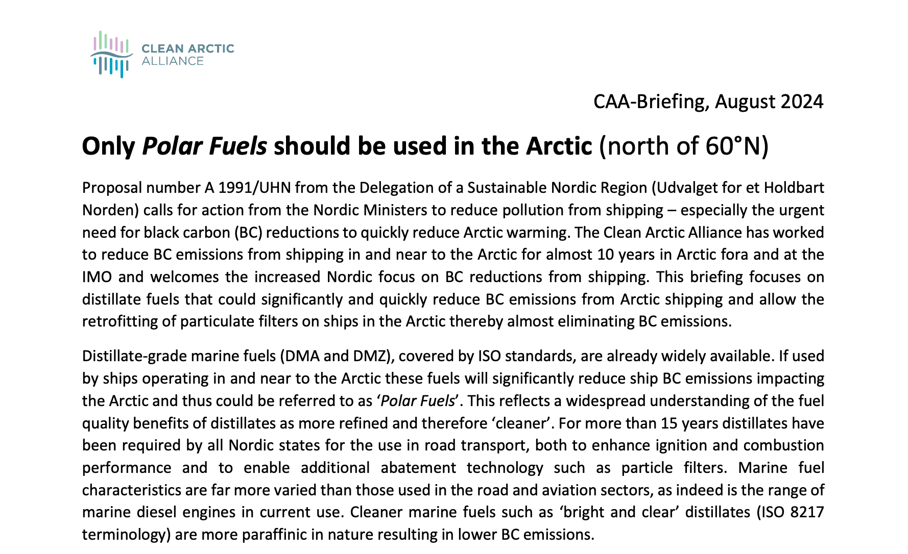 Only Polar Fuels should be used in the Arctic (north of 60°N)